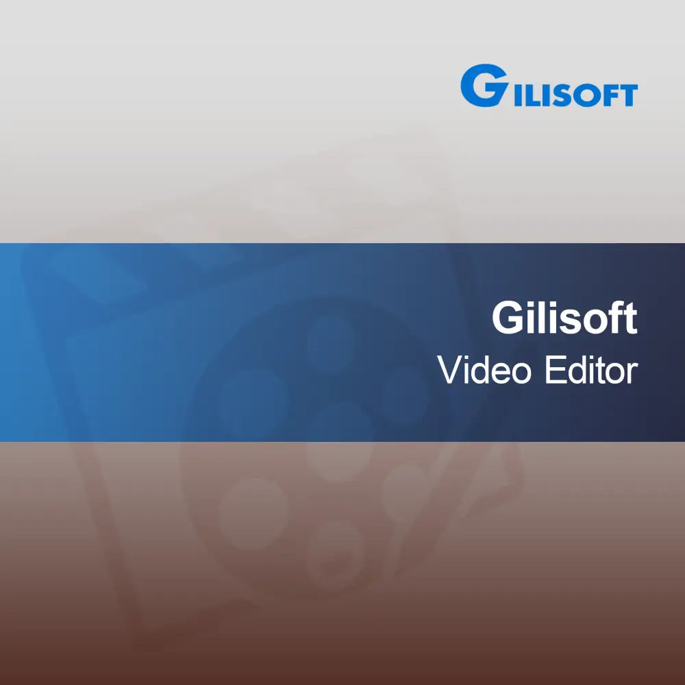 Gilisoft Video Editor