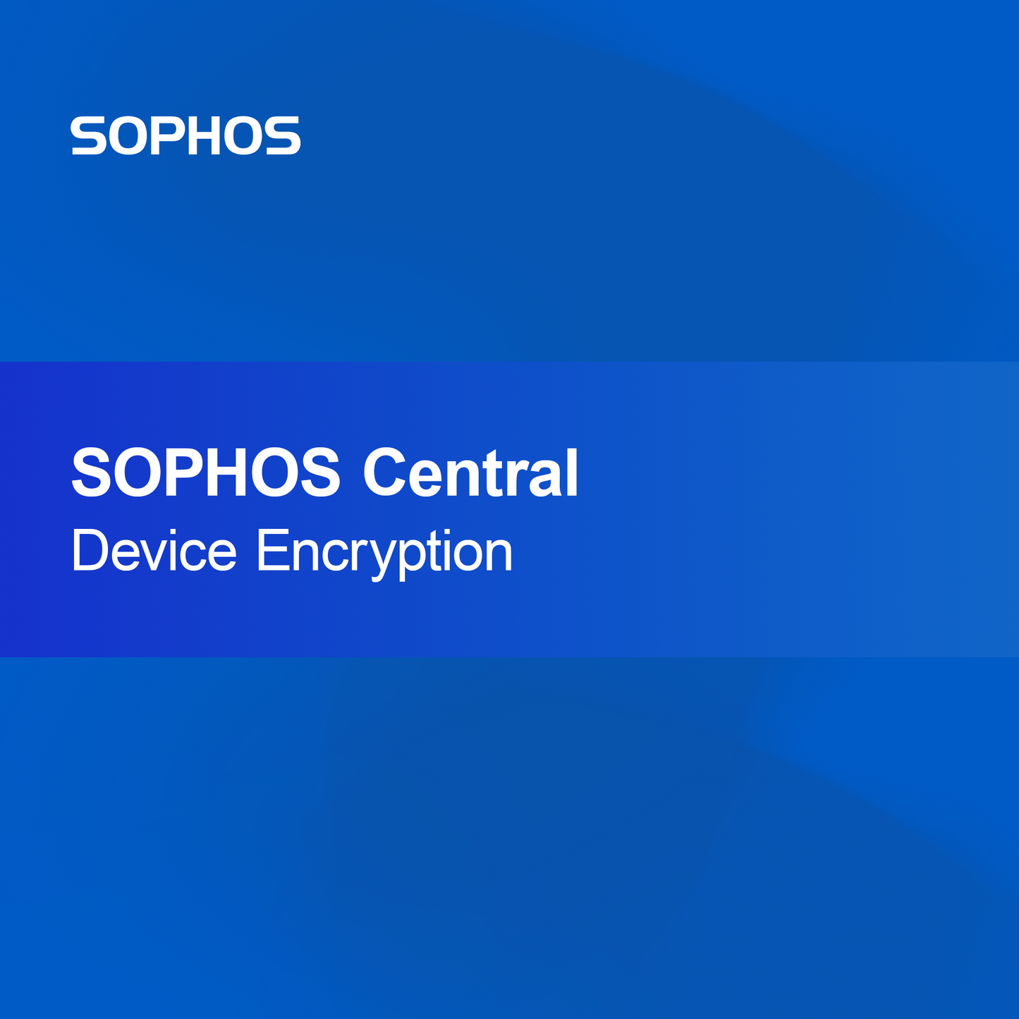 SOPHOS Central Device Encryption